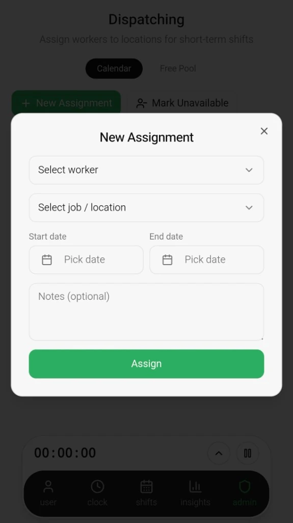 Dispatching — assign workers to locations for short-term shifts